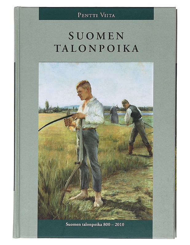 Suomen talonpoika 800-2010 - Pentti Viita - Tietokirjat - 10105598633 - 0