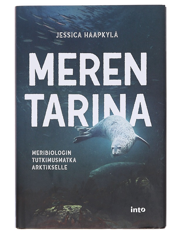 Meren tarina / meribiologin tutkimusmatka Arktikselle - Jessica Haapkylä - Matkaoppaat ja sanakirjat - 10105598759 - 0