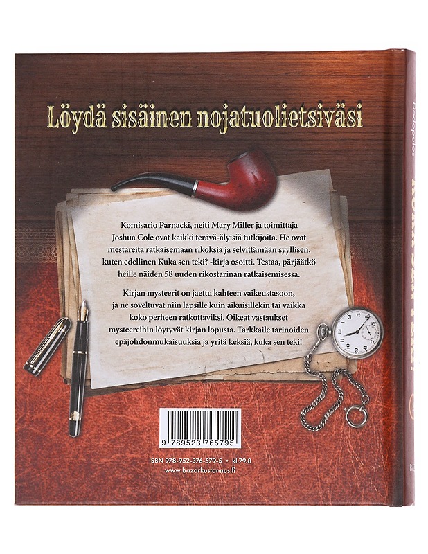 Kuka sen teki?. / 2 58 uutta rikosmysteeriä - Tim Dedopulos - Harrastekirjat - 10105598758 - 1