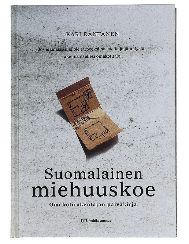 Suomalainen miehuuskoe / omakotirakentajan päiväkirja - Kari Rantanen - Tietokirjat ja oppaat - 10105598760 - 0