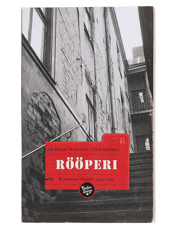 Rööperi / rikoksen vuodet 1955-2005 - Harri Nykänen - Elämäkerrat ja muistelmat - 10105598768 - 0