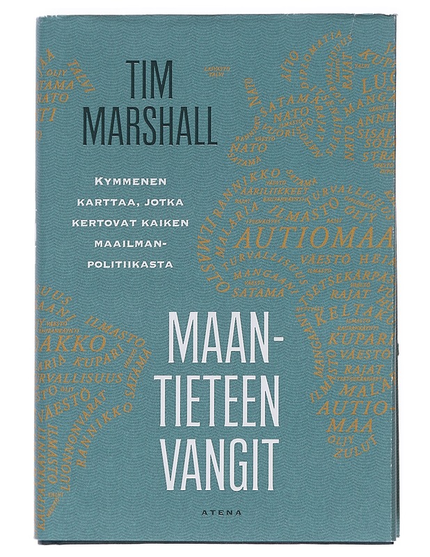 Maantieteen vangit / kymmenen karttaa, jotka kertovat kaiken maailmanpolitiikasta - Marshall, Tim - Historiakirjat - 10105598770 - 0