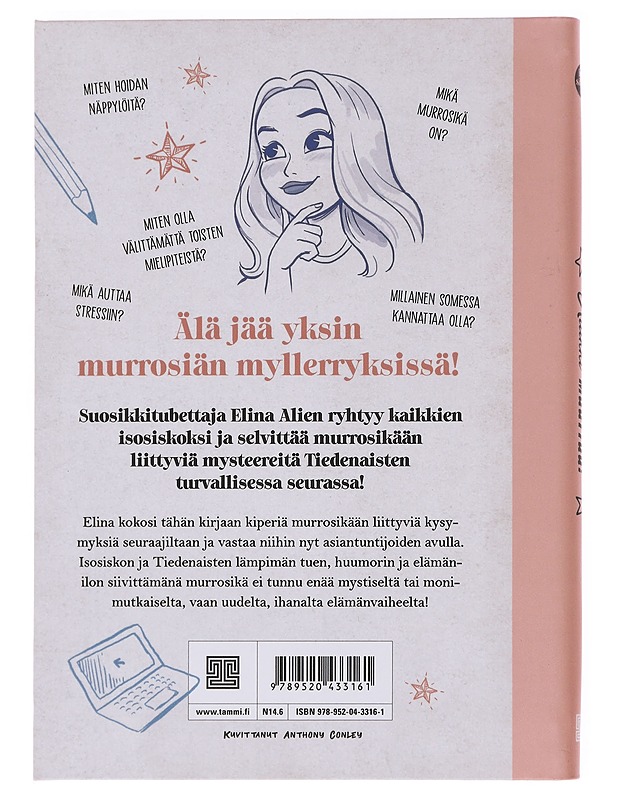 Isosisko / kaikki muuttuu! : isosisko selvittää murrosiästä melkein kaiken - Elina Alien - Tietokirjat ja oppaat - 10105598779 - 1