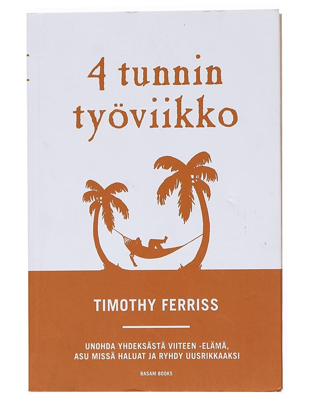 4 tunnin työviikko - Ferriss, Timothy - Harrastekirjat - 10105598793 - 0