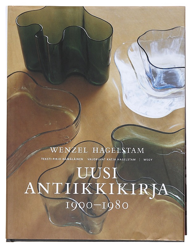 Uusi antiikkikirja 1900-1980 - Hagelstam, Wenzel - Historiakirjat - 10105598798 - 0