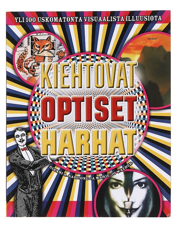 Kiehtovat optiset harhat - Gianni A. Sarcone - Harrastekirjat - 10105598835 - 0
