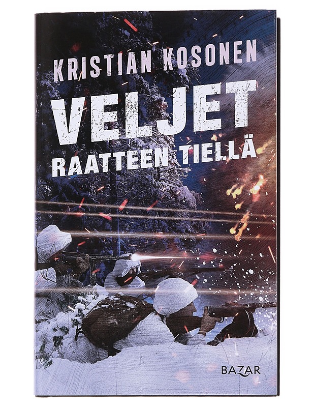 Veljet Raatteen tiellä - Kristian Kosonen - Romaanit ja novellit - 10105598913 - 0