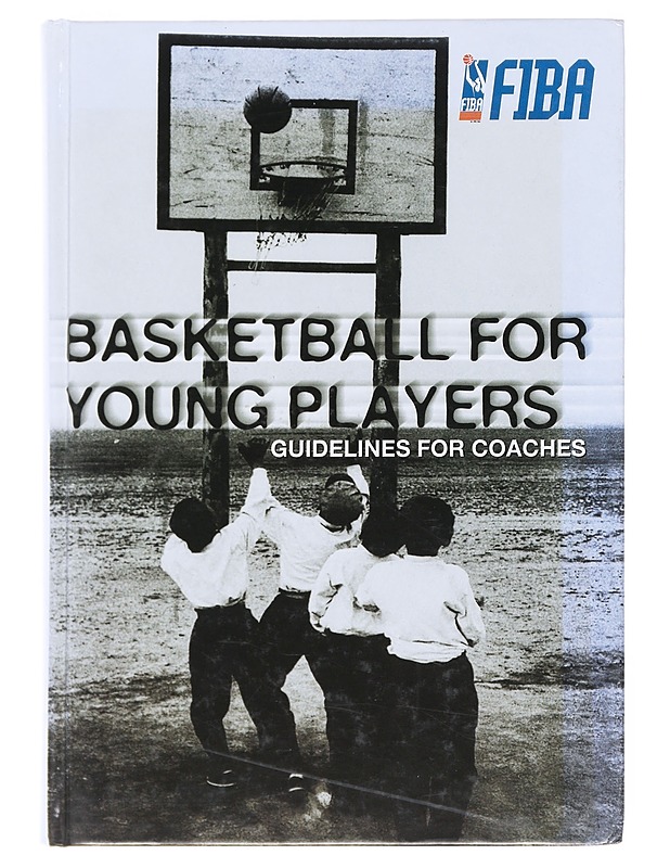 Basketball for young players : guidelines for coaches - Harrastekirjat - 10105598921 - 0