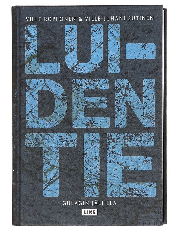 Luiden tie : Gulagin jäljillä - Ropponen, Ville - Historiakirjat - 10105598937 - 0
