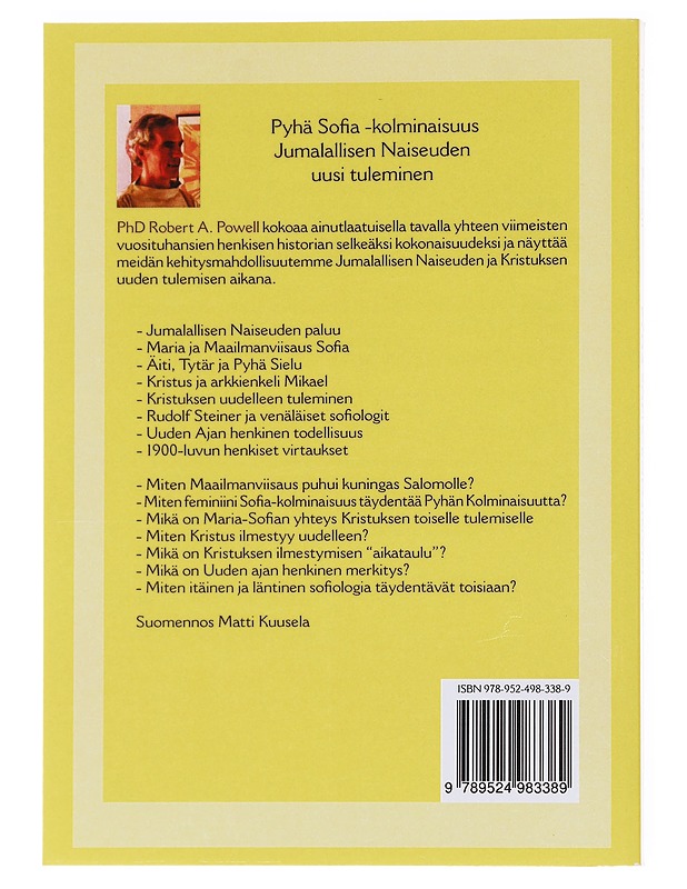 Pyhä Sofia-kolminaisuus ; : Jumalallisen naiseuden uusi tuleminen - Powell, Robert A. - Tietokirjat ja oppaat - 10105598929 - 1