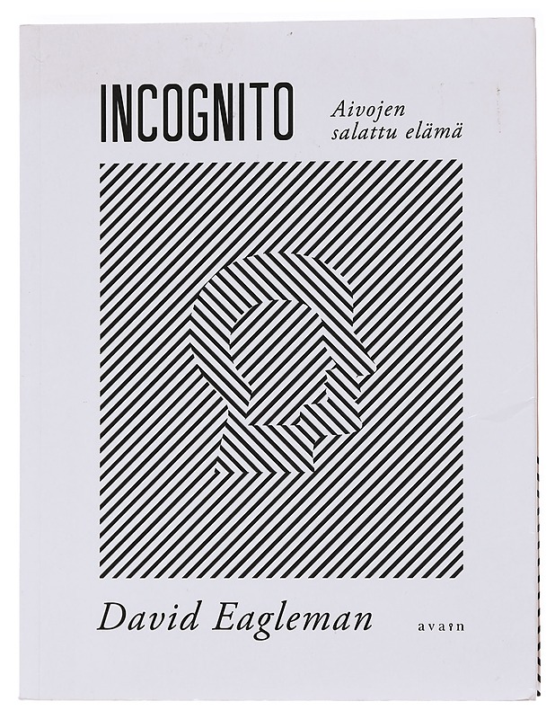 Incognito : aivojen salattu elämä - Eagleman, David - Tietokirjat ja oppaat - 10105598934 - 0