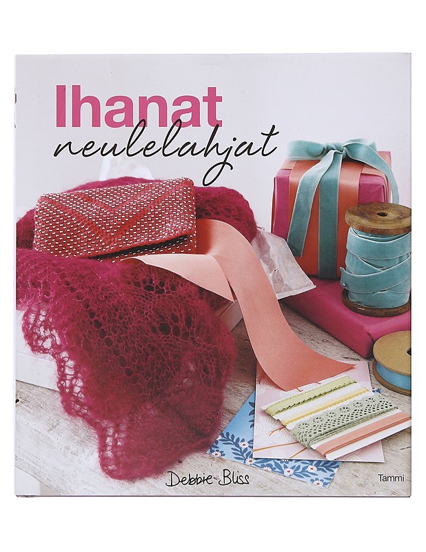 Ihanat neulelahjat / 30 neulelahjaideaa - Bliss, Debbie - Tietokirjat ja oppaat - 10105598983 - 0