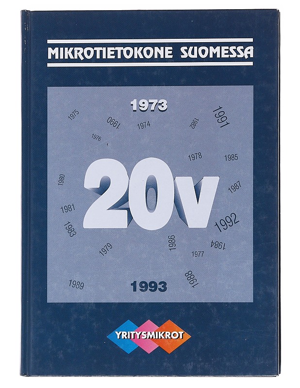 MIKROTIETOKONE SUOMESSA 1973-1993 - Tietokirjat ja oppaat - 10105598998 - 0