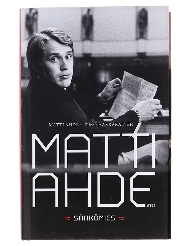 Matti Ahde / sähkömies - Ahde, Matti - Elämäkerrat ja muistelmat - 10105598991 - 0