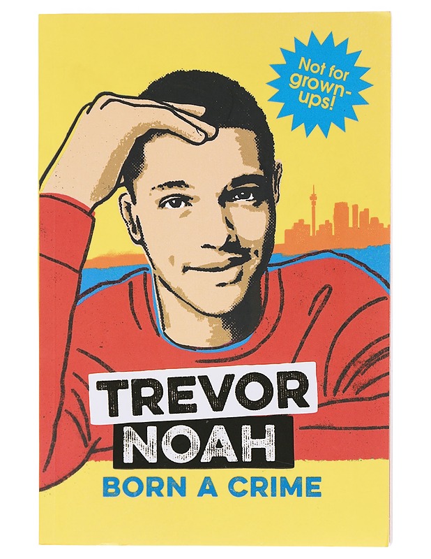 Born a crime - Trevor Noah  - Elämäkerrat ja muistelmat - 10105599005 - 0