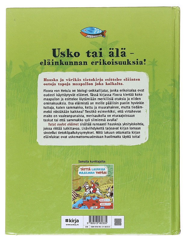 Tutut oudot eläimet / 100+3 asiaa joita et eläinkunnasta tiennyt - Nevala, Heikki - Lastenkirjat - 10105599016 - 1