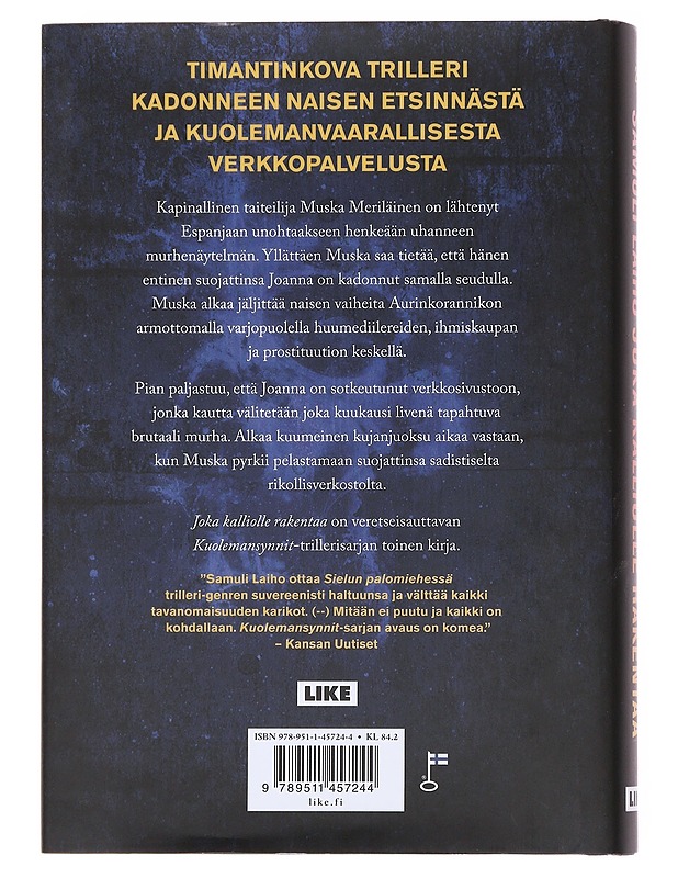 Joka kalliolle rakentaa - Samuli Laiho - Romaanit ja novellit - 10105599042 - 1