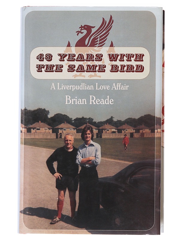 43 Years With the Same Bird - Brian Reade - Elämäkerrat ja muistelmat - 10105599047 - 0