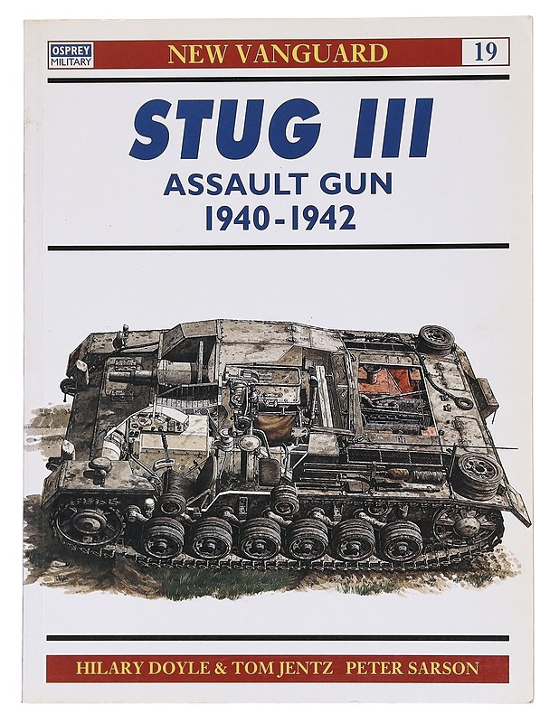 Sturmgeschütz III assault gun 1940-42 - Doyle, Hilary - Tietokirjat ja oppaat - 10105599086 - 0