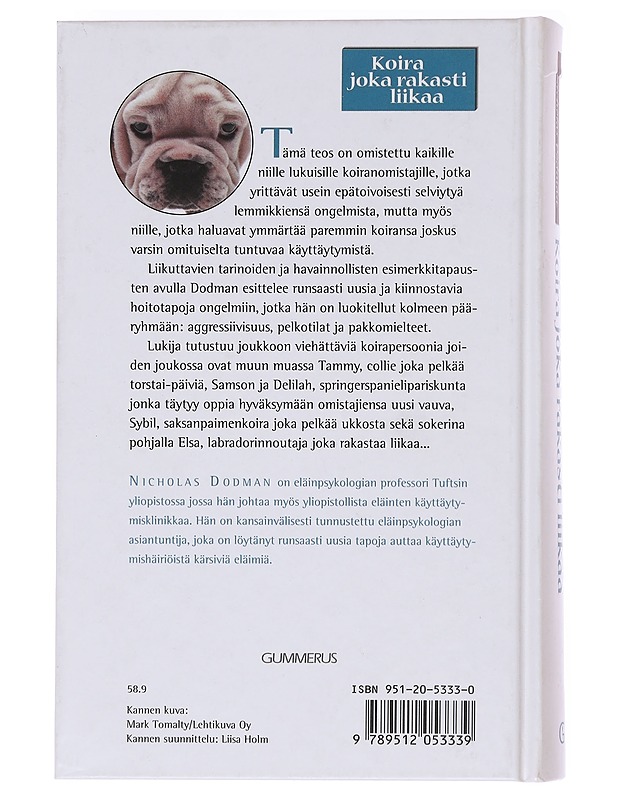 Koira joka rakasti liikaa - Nicholas Dodman - Tietokirjat ja oppaat - 10105599080 - 1
