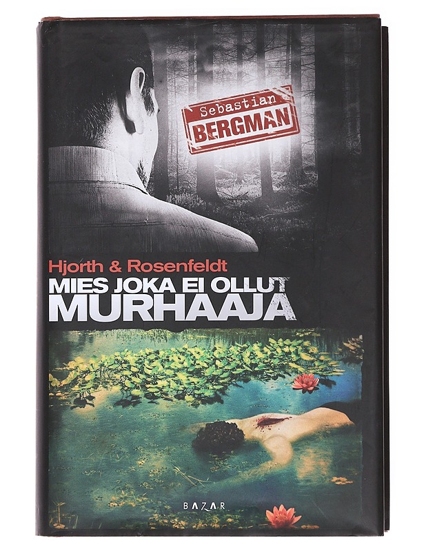Mies joka ei ollut murhaaja - Hjorth, Michael - Romaanit ja novellit - 10105599082 - 0