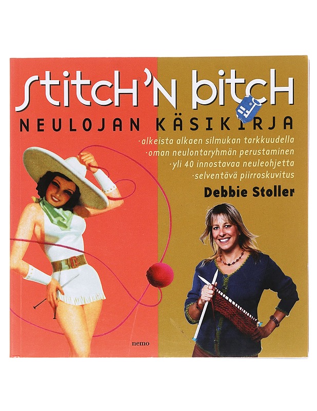 Stich 'n bitch : neulojan käsikirja - Stoller, Debbie - Tietokirjat ja oppaat - 10105599109 - 0