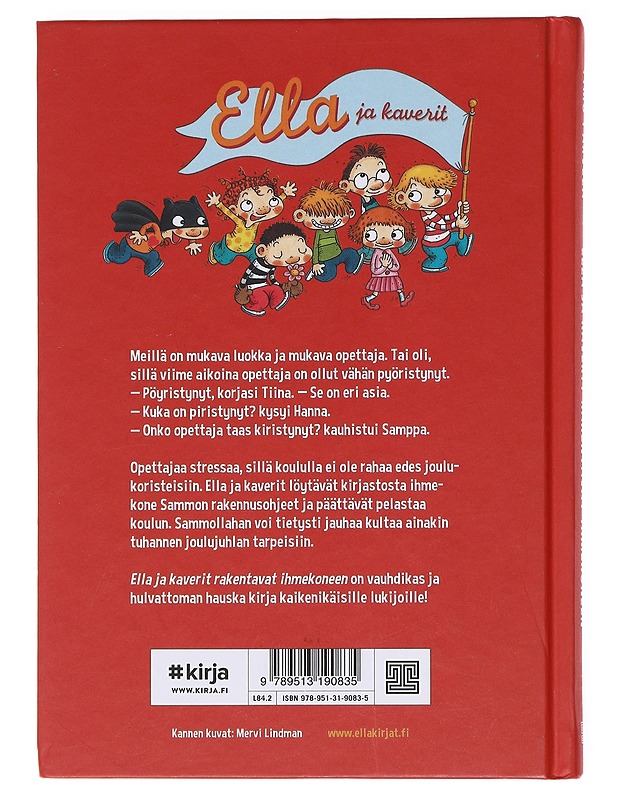 Ella ja kaverit rakentavat ihmekoneen - Parvela, Timo - Lastenkirjat - 10105599140 - 1
