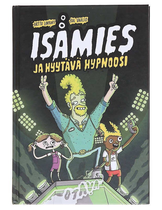 Isämies ja hyytävä hypnoosi - Unkari, Arttu - Lastenkirjat - 10105599147 - 0