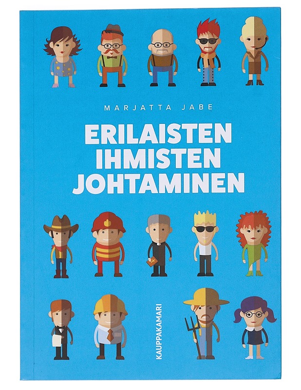 Erilaisten ihmisten johtaminen - Marjatta Jabe - Tietokirjat ja oppaat - 10105599214 - 0