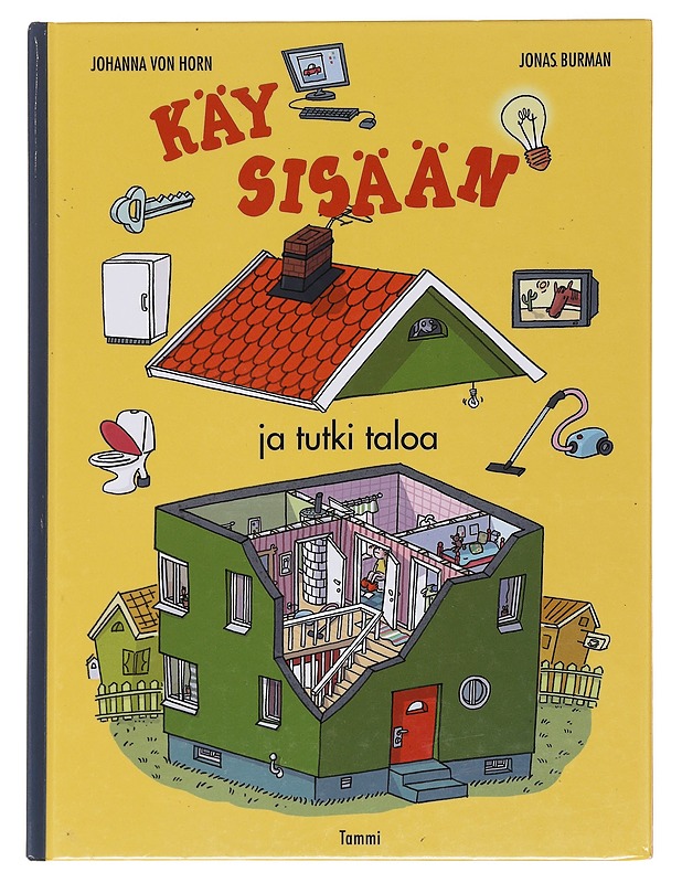 Käy sisään ja tutki taloa - Horn, Johanna von - Lastenkirjat - 10105599212 - 0