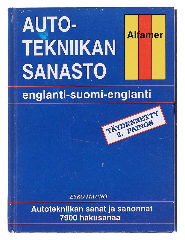Autotekniikan sanasto : englanti-suomi-englanti - Esko Mauno - Tietokirjat ja oppaat - 10105599261 - 0