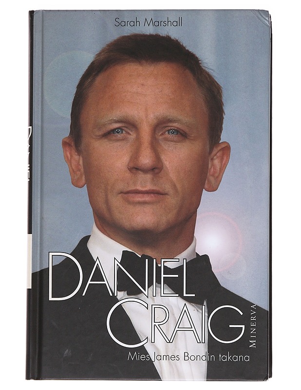 Daniel Craig / mies James Bondin takana - Marshall, Sarah - Elämäkerrat ja muistelmat - 10105599291 - 0