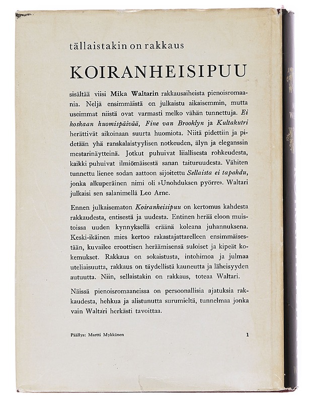 Koiranheisipuu / ja neljä muuta pienoisromaania - Romaanit ja novellit - 10105599357 - 1