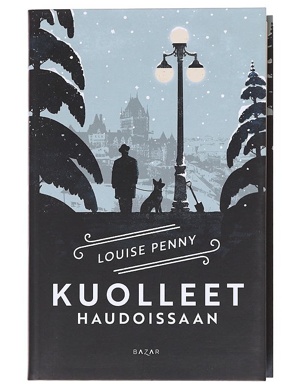 Kuolleet haudoissaan - Penny, Louise - Romaanit ja novellit - 10105599394 - 0