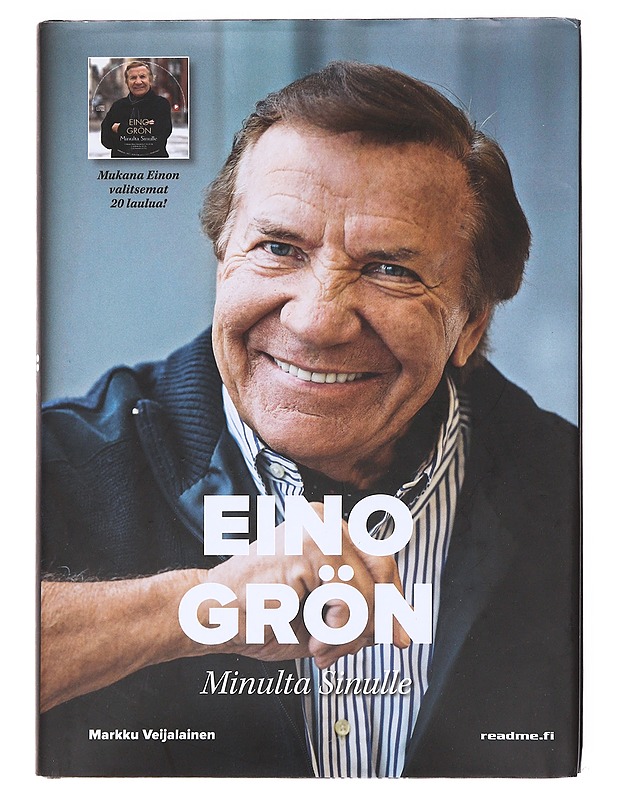Eino Grön : minulta sinulle - Markku Veijalainen - Elämäkerrat ja muistelmat - 10105599397 - 0