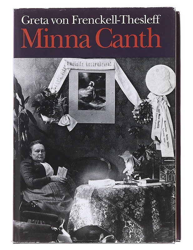 Minna Canth - Frenckell-Thesleff, Greta von - Elämäkerrat ja muistelmat - 10105599417 - 0