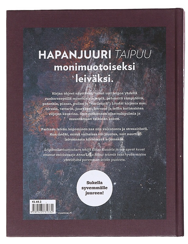 Hapanjuuri taipuu : monimuotoista leipää helposti - Kuusela, Eliisa - Ruokakirjat - 10105599426 - 1