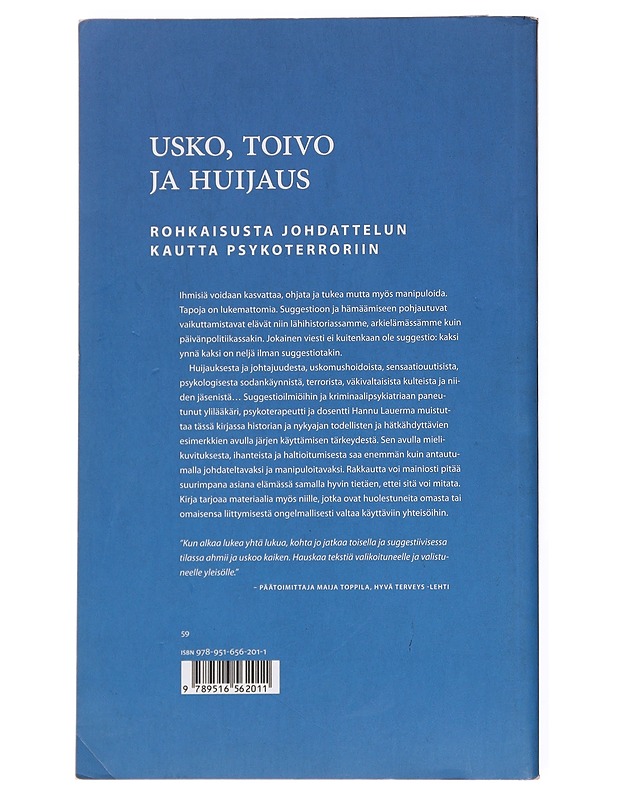 Usko, toivo ja huijaus : rohkaisusta johdattelun kautta psykoterroriin - Hannu Lauerma - Tietokirjat ja oppaat - 10105599441 - 1