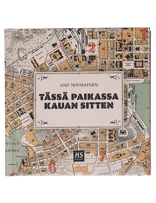 Tässä paikassa kauan sitten - Anu Nousiainen - Elämäkerrat ja muistelmat - 10105599504 - 0