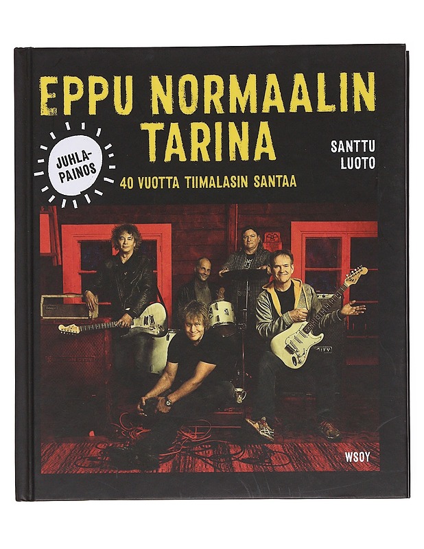 Eppu Normaalin tarina / 40 vuotta tiimalasin santaa -  Luoto, Santtu - Elämäkerrat ja muistelmat - 10105599503 - 0
