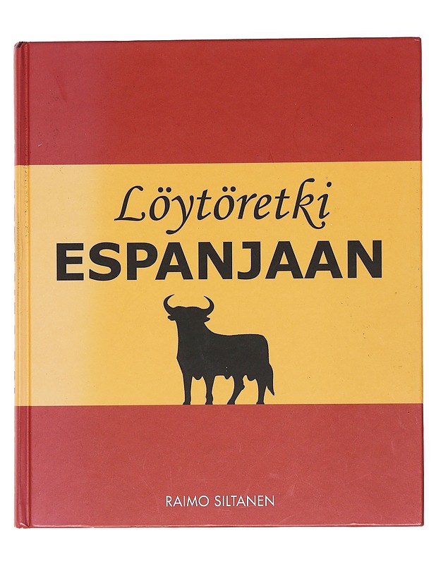 Löytöretki Espanjaan - Raimo Siltanen - Historiakirjat - 10105599502 - 0