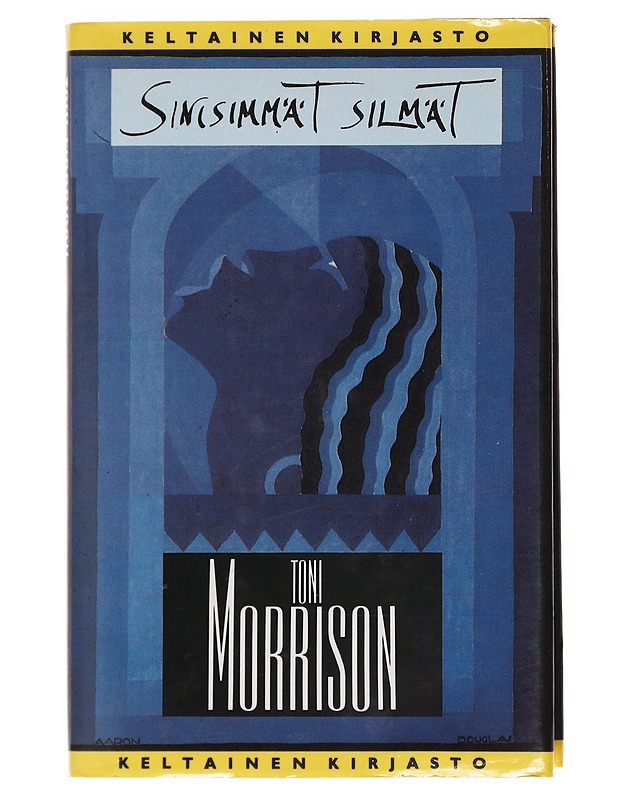 Sinisimmät silmät - Morrison, Toni - Romaanit ja novellit - 10105599522 - 0
