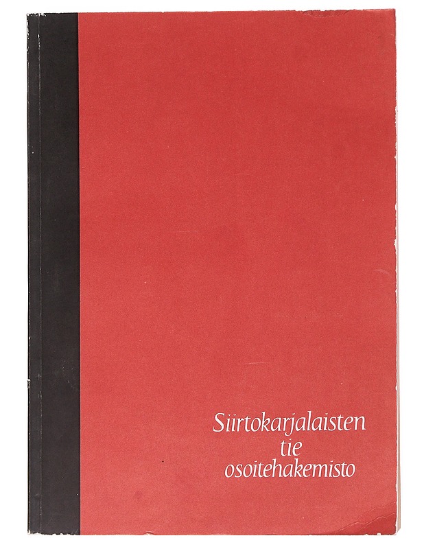 Siirtokarjalaisten tie: osoitehakemisto - Tietokirjat - 10105599556 - 0