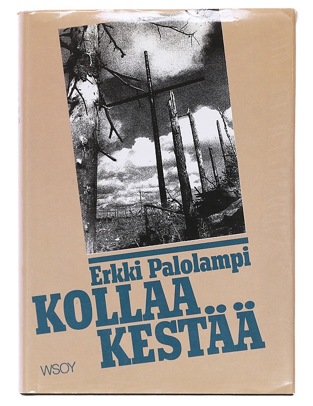 Kollaa kestää - Erkki Palolampi - Elämäkerrat ja muistelmat - 10105599596 - 0
