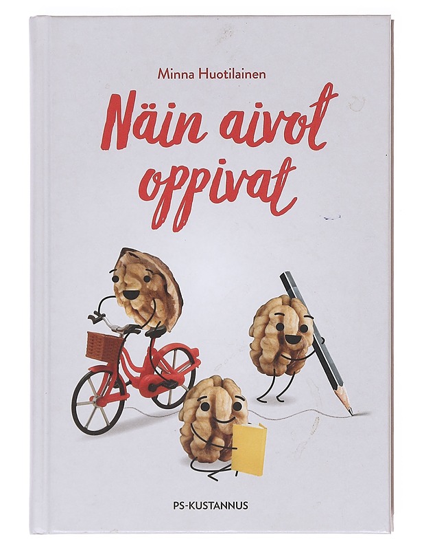 Näin aivot oppivat - Minna Huotilainen - Tietokirjat ja oppaat - 10105599634 - 0