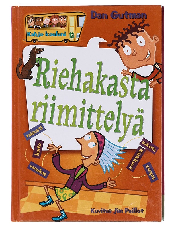 Kahjo Kouluni 13: Riehakasta riimittelyä - Gutman, Dan - Nuorten kirjat - 10105599659 - 0