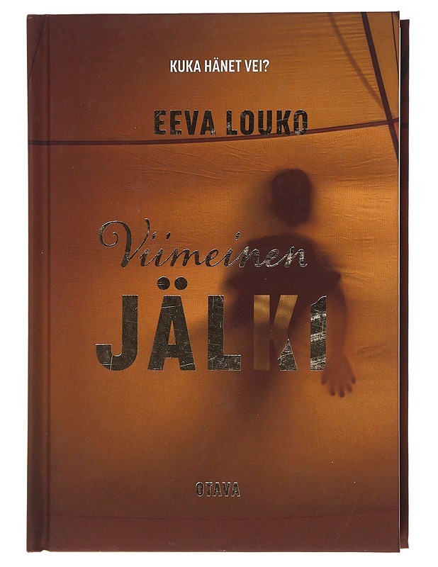 Viimeinen jälki - Eeva Louko - Jännitys ja dekkarit - 10105599673 - 0