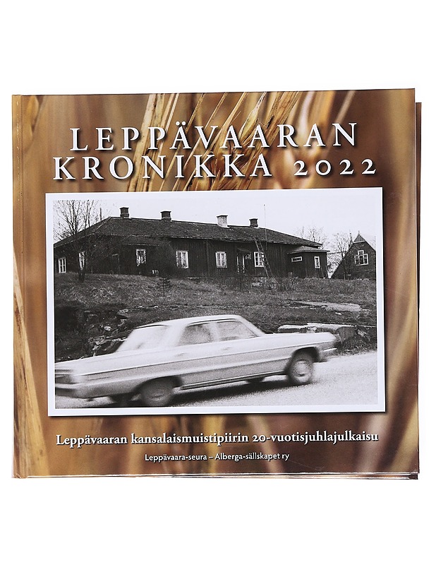 Leppävaaran kronikka 2022 - Ahonen, Raija - Historiakirjat - 10105599682 - 0
