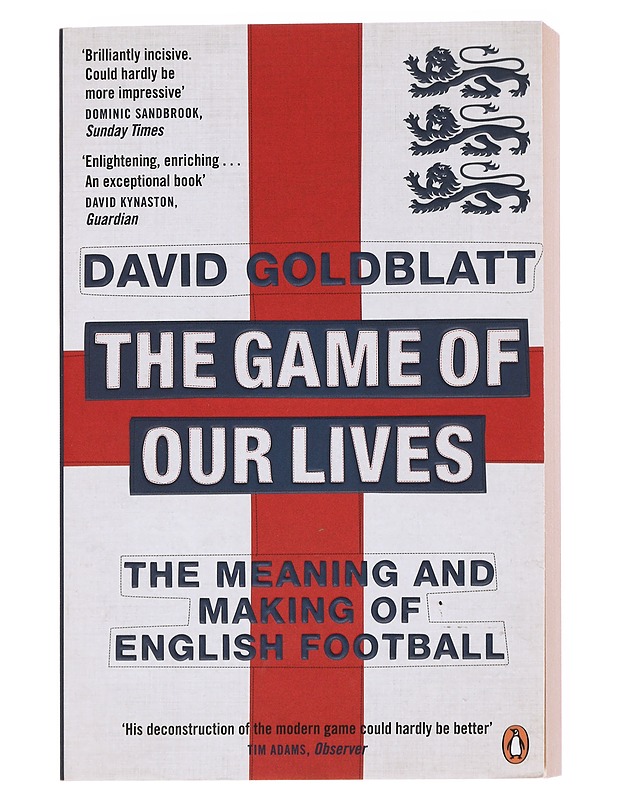 The game of our lives : the meaning and making of English football - David Goldblatt - Romaanit ja novellit - 10105599684 - 0