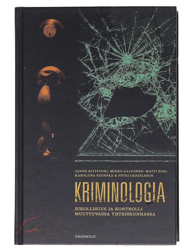 Kriminologia - Kivivuori, Janne - Tietokirjat ja oppaat - 10105599700 - 0
